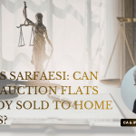 RERA vs SARFAESI: Can Banks Auction Flats Already Sold to Home Buyers?