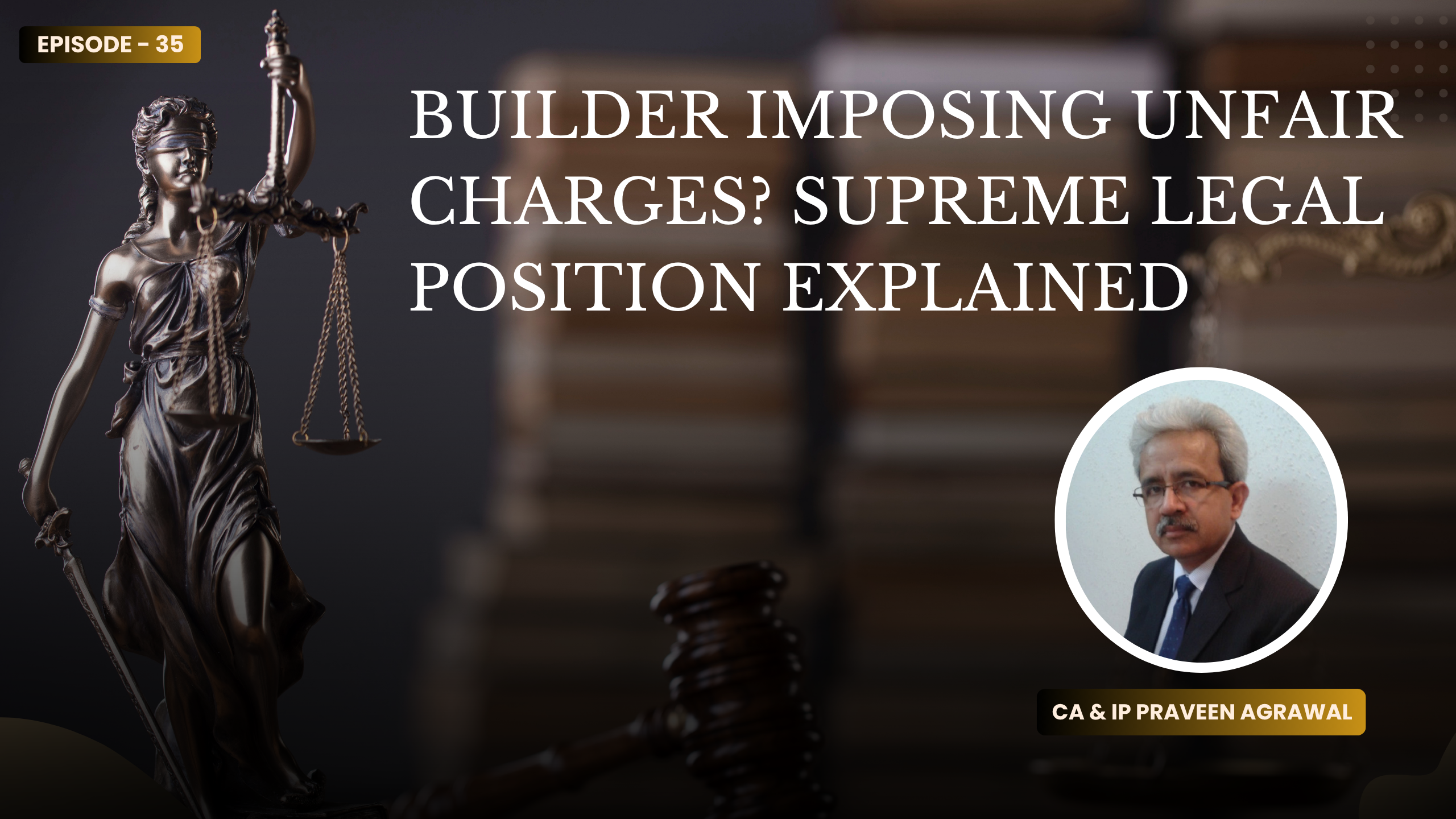 Builder Imposing Unfair Charges? Supreme Legal Position Explained