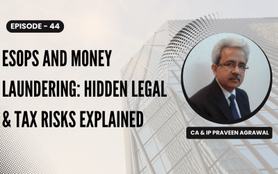 ESOPs and Money Laundering: Hidden Legal & Tax Risks Explained